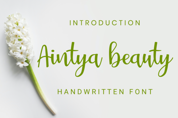 Aintya Beauty: A Sweet Handwritten Font for Editorial Design