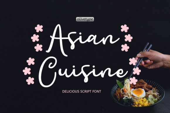 Asian Cuisine Font: A Friendly Script for Designers