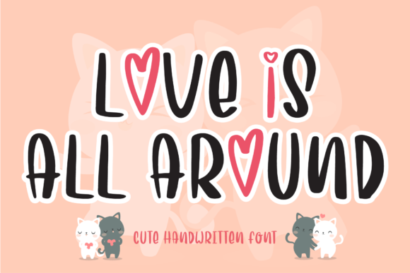 Love is All Around Font for Small Business Branding