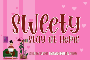Sweety Stay at Home Handwritten Font for Makers