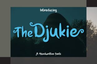 The Djukie: Authentic Script Handwritten Fonts for Marketers